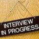 Interview in progress sign